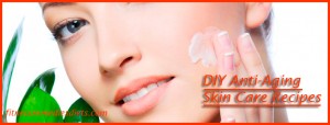 diy antiaging skicare recipes